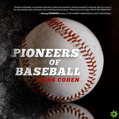 Pioneers of Baseball