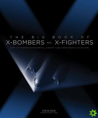 Big Book of X-Bombers & X-Fighters