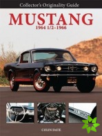 Collector's Originality Guide Mustang 1964 1/2-1966