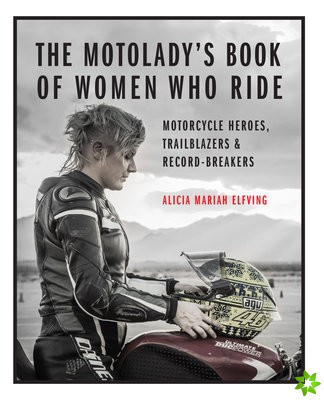 MotoLady's Book of Women Who Ride
