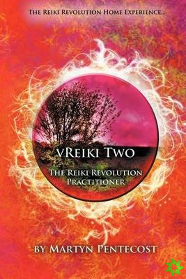 VReiki Two - The Reiki Revolution Practitioner