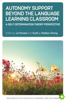 Autonomy Support Beyond the Language Learning Classroom