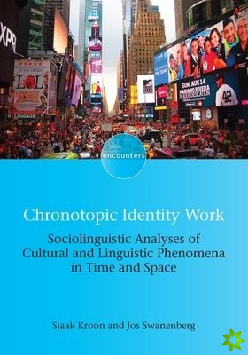 Chronotopic Identity Work