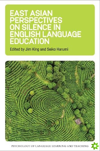 East Asian Perspectives on Silence in English Language Education