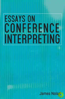 Essays on Conference Interpreting