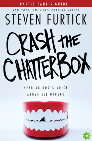 Crash the Chatterbox (Participant's Guide)