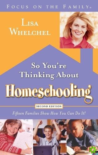 So you're Thinking About Homeschooling