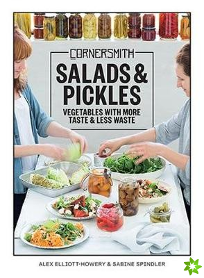 Cornersmith: Salads and Pickles