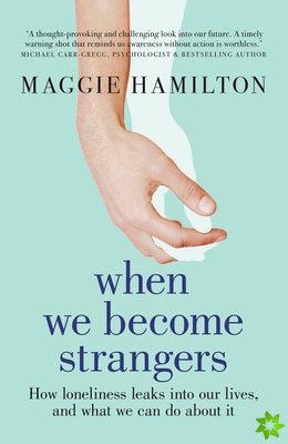 When We Become Strangers
