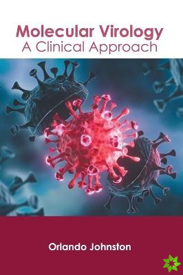 Molecular Virology: A Clinical Approach