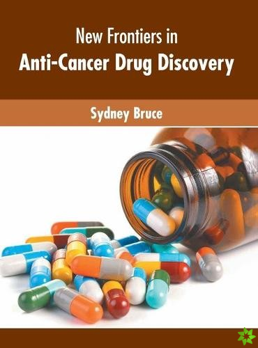New Frontiers in Anti-Cancer Drug Discovery