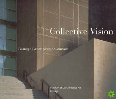 Collective Vision - Creating a Contemporary Art Museum