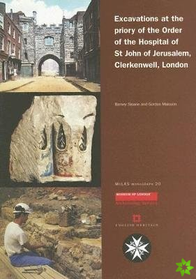 Excavations at the priory of the Order of the Hospital of St John of Jerusalem, Clerkenwell, London
