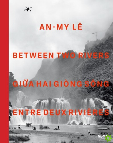An-My Le: Between Two Rivers