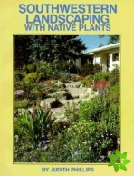 Southwestern Landscaping with Native Plants