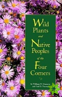 Wild Plants & Native Peoples of the Four Corners