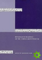 Renaissance Readings of the Corpus Aristotelicum - Papers from the Conference held in Copenhagen 23-25 April 1998