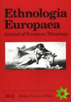 Ethnologia Europaea, Volume 34/2