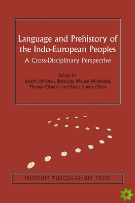 Language and Prehistory of the Indo-European Peoples