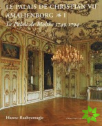 Palais de Christian VII Amalienborg, 2-Volume Set