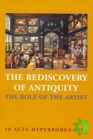 Rediscovery of Antiquity - The Role of the Artist