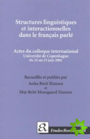 Structures linguistiques et interactionelles dans le francais parle.