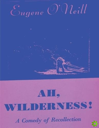 Ah, Wilderness