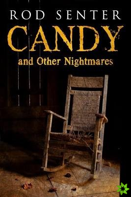 Candy And Other Nightmares