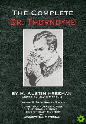 Complete Dr. Thorndyke - Volume 2