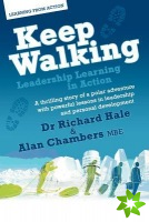 Keep Walking - Leadership Learning in Action