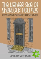 Lighter Side of Sherlock Holmes: The Sherlockian Artwork of Norman Schatell