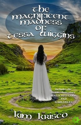 Magnificent Madness Of Tessa Wiggins