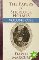 Papers of Sherlock Holmes: Vol. I