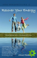 Recover Your Energy and End Fatigue by Using Energy Enhanced NLP and the Power of Your Mind.