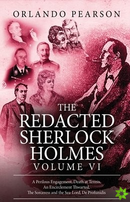 Redacted Sherlock Holmes - Volume VI
