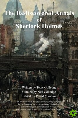 Rediscovered Annals of Sherlock Holmes