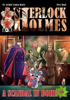 Scandal in Bohemia - A Sherlock Holmes Graphic Novel