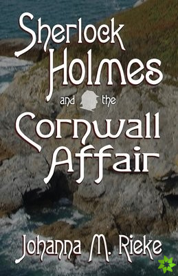 Sherlock Holmes and The Cornwall Affair