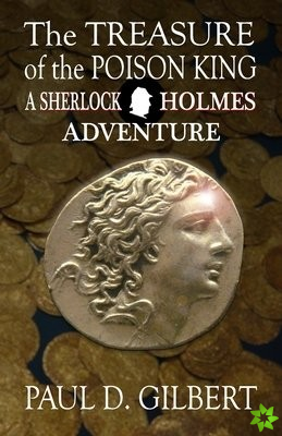 Treasure of the Poison King - A Sherlock Holmes Adventure