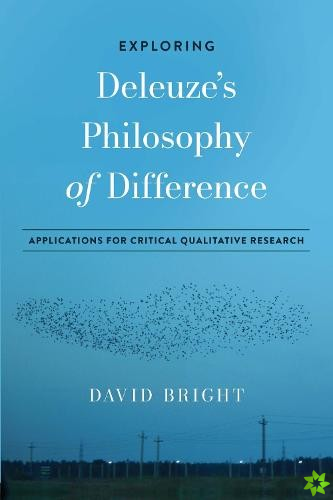 Exploring Deleuze's Philosophy of Difference