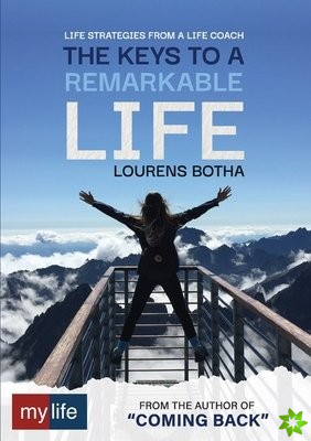 Keys to a Remarkable Life