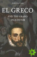 El Greco & the Grand Inquisitor