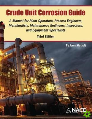 Crude Unit Corrosion Guide