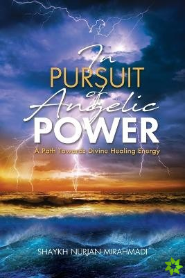 In Pursuit of Angelic Power