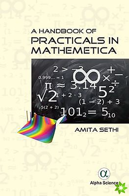 Handbook of Practicals in Mathematica