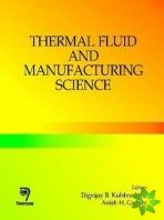 Thermal Fluid and Manufacturing Science