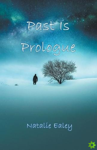 Past Is Prologue