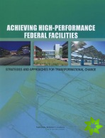 Achieving High-Performance Federal Facilities