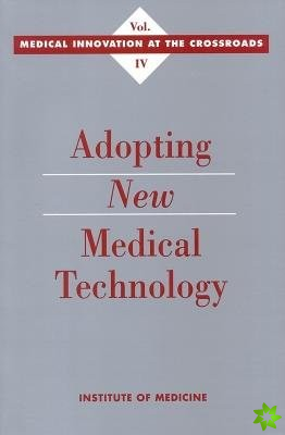 Adopting New Medical Technology