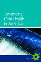 Advancing Oral Health in America